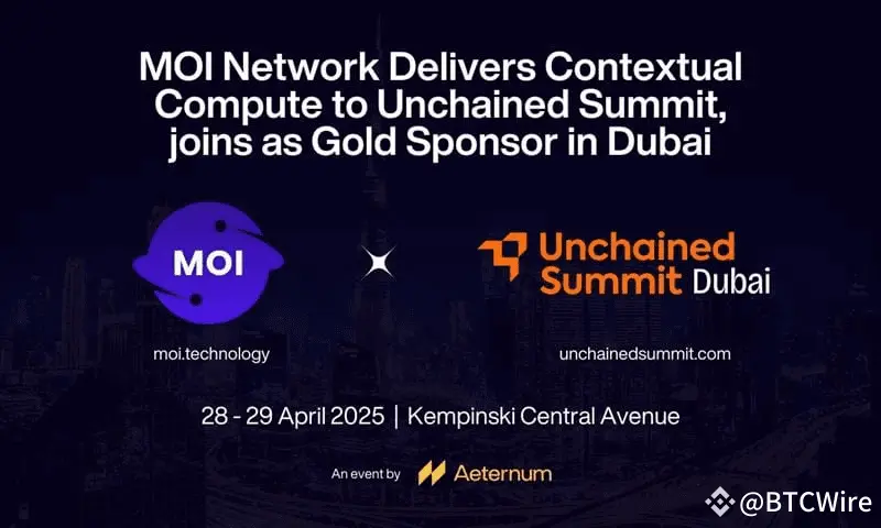 MOI Network Delivers Contextual Compute to Unchained Summit, joins as Gold Sponsor in Dubai